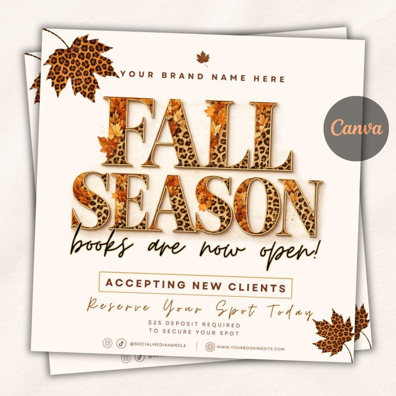 May include: A square promotional graphic with a cream background featuring the text "YOUR BRAND NAME HERE" and "FALL SEASON books are now open!" in large letters filled with a leopard print and autumn leaf pattern, plus "ACCEPTING NEW CLIENTS".