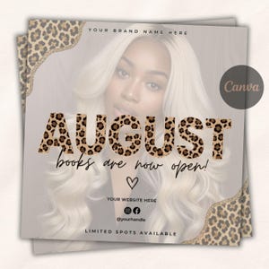 May include: A square digital flyer template featuring a leopard print border and the text AUGUST books are now open! with placeholders for a brand name, website, social media handles, and the note LIMITED SPOTS AVAILABLE over a portrait background.