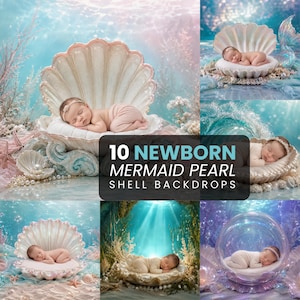Pode incluir: Uma coleção de 10 fundos de fotografia digital apresentando recém-nascidos descansando dentro de grandes adereços de conchas iridescentes. As cenas incluem temas subaquáticos com água azul, bolhas e iluminação suave. O texto diz 10 NEWBORN MERMAID PEARL SHELL BACKDROPS.