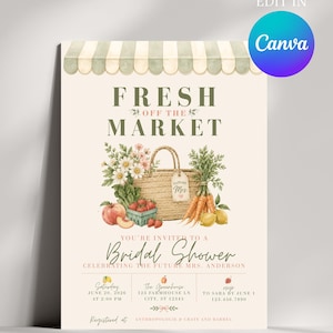 May include: A bridal shower invitation with a watercolor design. The text "Fresh Off The Market" is at the top, with a basket of produce and flowers. The invitation includes event details and the text "Edit in Canva".