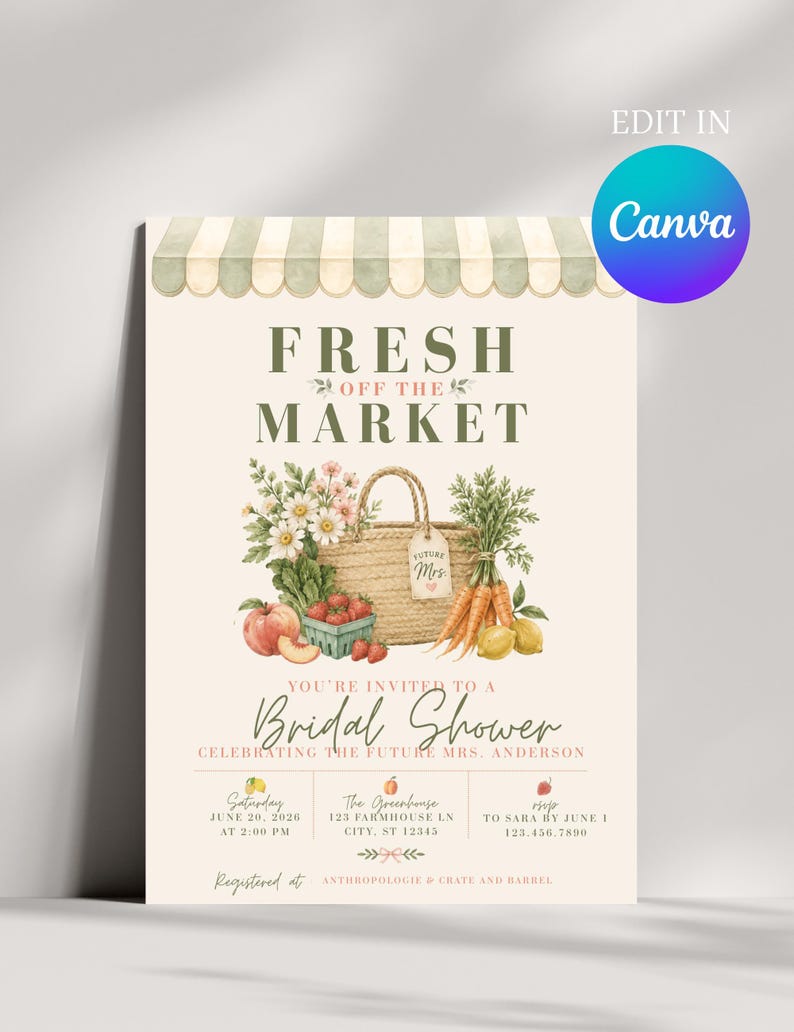 May include: A bridal shower invitation with a watercolor design. The text "Fresh Off The Market" is at the top, with a basket of produce and flowers. The invitation includes event details and the text "Edit in Canva".