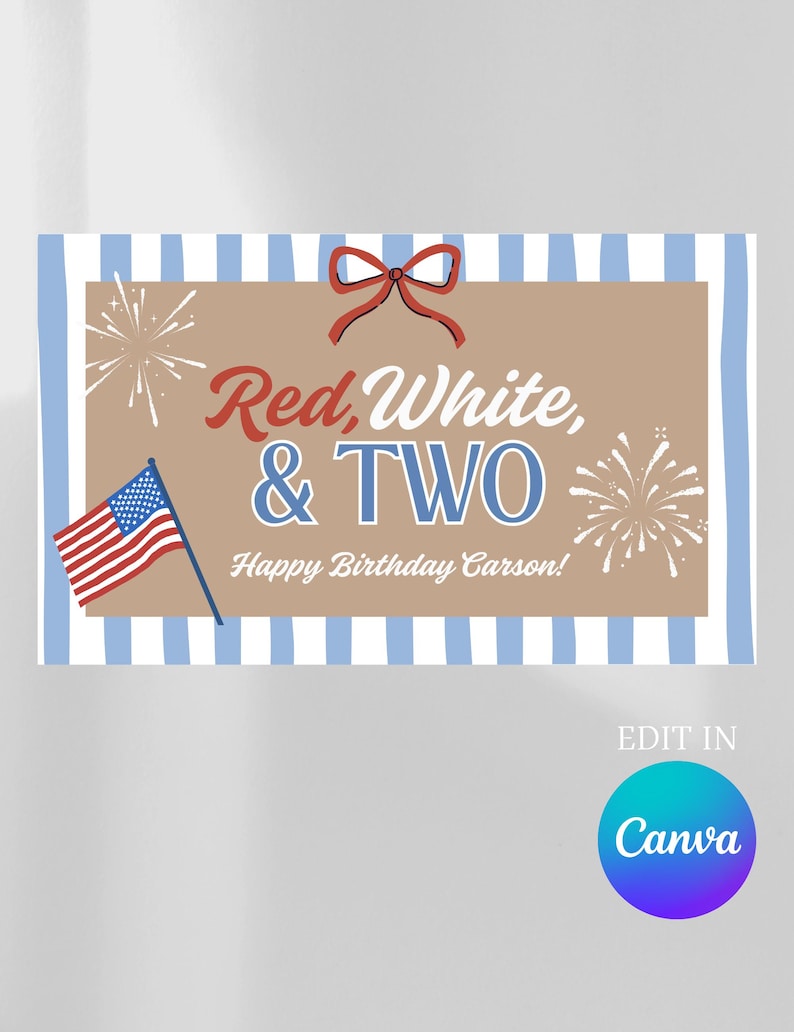 May include: A birthday card with a tan background and blue and white striped border. The card features the text "Red, White, & TWO" in red and blue, with a small American flag and fireworks illustrations. The text "Happy Birthday Carson!" is also included.