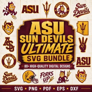May include: A collection of maroon and gold ASU Sun Devils SVG designs. The central graphic reads "ASU Sun Devils Ultimate SVG Bundle" with various logos, mascots, and the text "Forks Up". Includes SVG, PNG, PDF, EPS, and DXF formats.