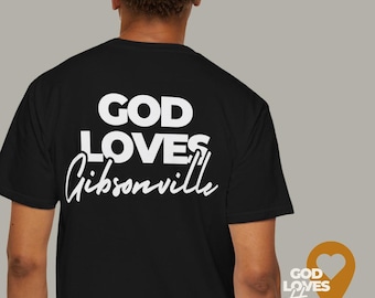 Gud älskar Gibsonville-skjortan | Faith Apparel, Small Town Pride, NC-gåva