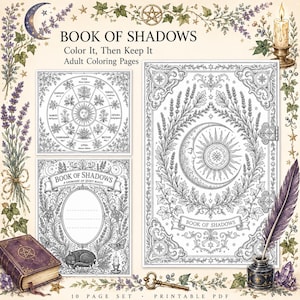 May include: A printable PDF set of Book of Shadows adult coloring pages featuring black and white line art of a sun, moon, floral motifs, a wheel of the year, and a cat. The text reads Book of Shadows, Color It, Then Keep It, and A Grimoire of Quiet Magic.