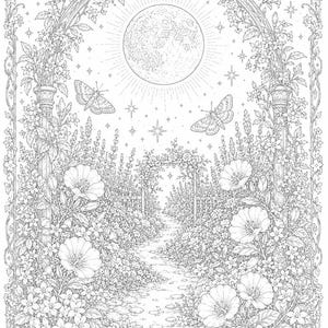 May include: A black and white line art illustration featuring a garden path leading through a floral archway under a large moon. The scene includes blooming flowers, foliage, two butterflies, and stars, all framed by an ornate decorative border.
