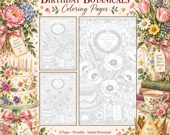 May include: A collection of Birthday Botanicals colouring pages featuring floral illustrations, birthday cakes, and gift boxes. The text reads Birthday Botanicals Colouring Pages, Happy Birthday, August Poppy, October, and Make a Wish.
