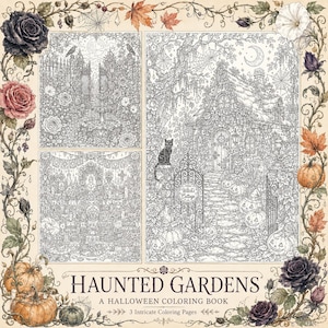 以下が含まれることがあります： 「Haunted Gardens A Halloween Coloring Book」というタイトルの塗り絵。庭の門、魔女のコテージ、祭りの風景を描いた3つの複雑な白黒の線画イラストが、色鮮やかなバラとカボチャのフレームで囲まれています。