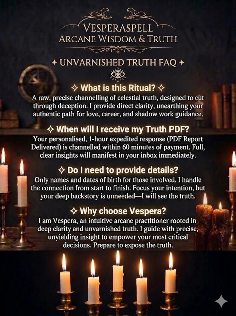 Peut inclure: Un graphique informatif sur fond sombre intitul&eacute; Vesperaspell Arcane Wisdom & Truth, pr&eacute;sentant une FAQ sur la v&eacute;rit&eacute; sans vernis. Le texte d&eacute;taille un service rituel, les d&eacute;lais de livraison, les informations requises et les d&eacute;tails du praticien.