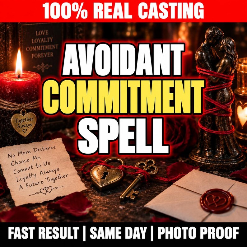 Peut inclure: Une bougie rouge avec un charme en forme de c&oelig;ur, une figurine de deux personnes li&eacute;es par un fil rouge, un cadenas en forme de c&oelig;ur, une cl&eacute; et une note avec le texte 'No More Distance' et 'Commit to Us' sous 'AVOIDANT COMMITMENT SPELL'.