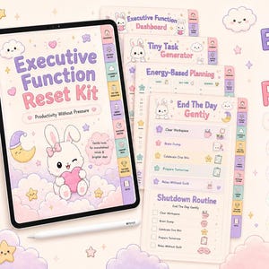 May include: A digital planner titled Executive Function Reset Kit displayed on a tablet screen with a stylus. The interface features pastel colors, a white rabbit character, and sections like Tiny Task Generator and Energy-Based Planning.