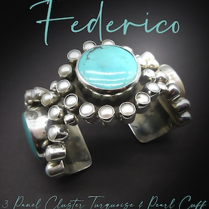 Federico Jimenez-Southwestern Feminine Glamour! Heavy 3 Panel Chunky Turquoise Pearl Halo Cluster-Sterling Cuff-For 6-3/8&quot; Wrist