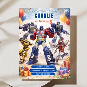 May include: A rectangular birthday invitation card featuring Transformers characters including Optimus Prime, Bumblebee, and Megatron. The text reads CALLING ALL AUTOBOTS CHARLIE is turning 5, 12 | MAY | AT 12PM, 123 ANYWHERE ST., ANY CITY, ST 12345, and RSVP: 123-456-7890.