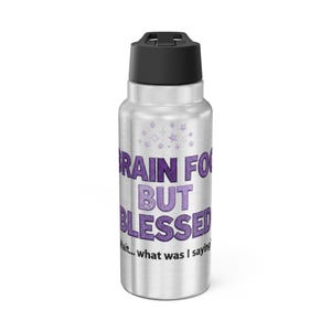 Brain Fog But Blessed Tumbler | Menopause Humor, Wait What Was I Saying Cup