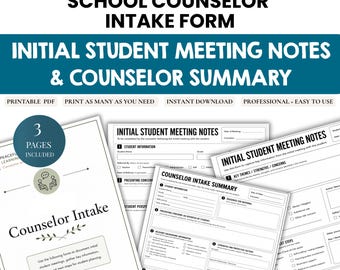 School Counselor Intake Form and Summary | Initial Student Meeting Notes | Counseling Session Notes | Student Support Documentation