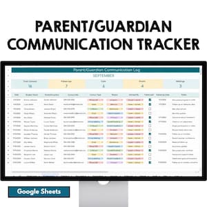 May include: A digital Parent/Guardian Communication Tracker displayed on a computer monitor. The spreadsheet features columns for date, student name, contact info, type, reason, and follow-up status, with colour-coded cells for organisation.