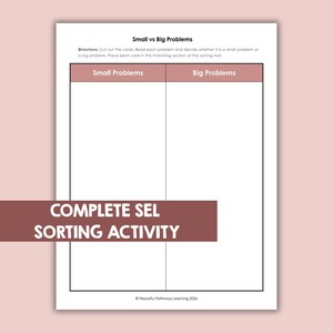 Könnte beinhalten: Ein weißes Sortier-Arbeitsblatt mit dem Titel Small vs Big Problems und Anweisungen zum Ausschneiden und Kategorisieren von Karten. Die Matte enthält zwei Spalten mit der Beschriftung Small Problems und Big Problems sowie eine Fußzeile Peaceful Pathways Learning 2026.