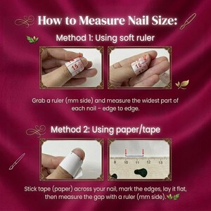 May include: Image demonstrating how to measure nail size using two methods. Method 1 uses a soft ruler, and Method 2 uses paper tape and a ruler. Text reads "How to Measure Nail Size:" and instructions on how to measure.