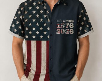 No King 1776-2026 Hawaiian Shirt, USA 250th Anniversary Independence Day American Flag Freedom Patriotic Aloha Shirt