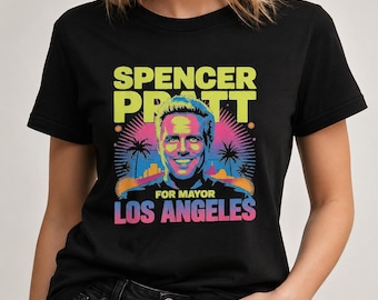 Spencer Pratt for LA Mayor T-Shirt, California Humor Political Campaign Tee, Los Angeles Mayor 2026 Graphic Shirt