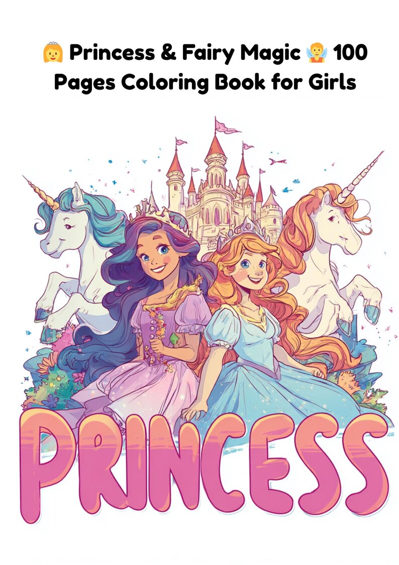 Princess Fairy Coloring Book: 100 Pages Magic Castle Unicorn Activity ...