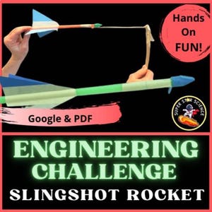 Op de afbeelding: Een afbeelding van een katapultraket die wordt gelanceerd. De raket is groen, blauw en wit. De afbeelding bevat de tekst "Hands On FUN!" en "ENGINEERING CHALLENGE SLINGSHOT ROCKET". De afbeelding bevat ook de tekst "Google & PDF".