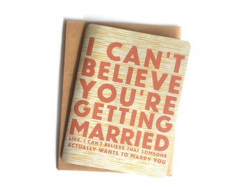 I Can't Believe You're Getting Married card | funny engagement card | Newly Engaged | Game Over | Sarcastic card | Snarky