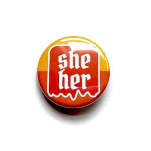 Bright Pronoun Button - 1.25&quot; Red & Orange - They/Them He/They She/They She/Her He/Him