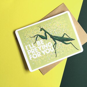 Preying For You - France sarcastic priant la carte de la mante . obtenir bien tôt carte . se sentir mieux carte ( carte irrévérenciente pour ami . Feel Better Card