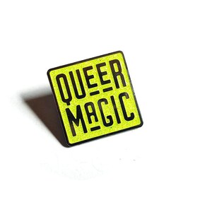 Queer Magic Enamel Pin Queer Cloissone Pin Pins for friends Queer Magic Pin Lgbtq pride flair Gay glitter Chartreuse