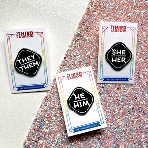 Pronoun Pins Rainbow Metal Trans Lapel Pin They/Them She/They He/They She/Her He/Him Pronouns image 7