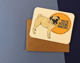 You're Amazing card, pug thank you card, sweet card, pug life card, dog card for friend, dog card, cheerful thanks card, i like you card