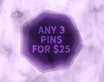 Any 3 Enamel Pins for 25 - pin bundle - pick your own lapel pins