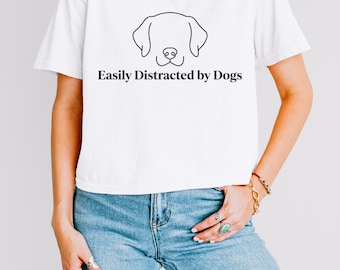 Comfort Colors Easily Distracted By Dogs Crop Top, Vintage Cute Dog Lover T-Shirt 3023CL, Minimalist Golden Retriever Women Graphic Tee