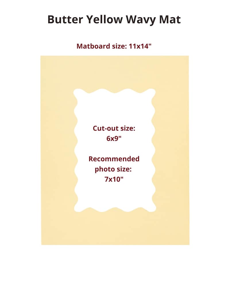 May include: A butter yellow rectangular matboard with a wavy-edged central cut-out. Text reads: Butter Yellow Wavy Mat, Matboard size: 11x14", Cut-out size: 6x9", Recommended photo size: 7x10". The mat features a solid light yellow color throughout.