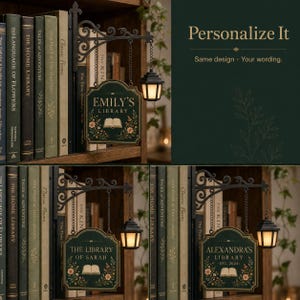 May include: A dark green, rectangular hanging sign with a black metal bracket and a small lantern. The sign features the text 'EMILY'S LIBRARY' above an illustration of an open book and floral accents, suspended by chains from a decorative arm.