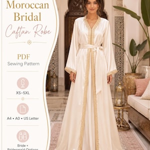 May include: A floor-length cream-colored Moroccan bridal caftan robe featuring long sleeves, a V-neckline, and gold embroidery along the front opening and cuffs. The robe includes a matching tie belt at the waist. Text reads: Moroccan Bridal Caftan Robe, PDF Sewing Pattern, XS-5XL, A4, A0, US Letter, Bride + Bridesmaid Options.