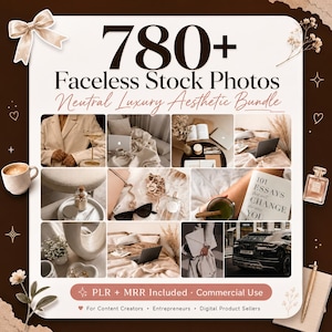 以下が含まれることがあります： 780+ Faceless Stock Photos Neutral Luxury Aesthetic Bundleというタイトルのデジタル製品バンドル画像。ベージュやブラウンの色調で、ノートパソコン、本、コーヒー、車などのライフスタイル画像のコラージュが特徴で、PLR + MRR Includedというテキストが含まれています。
