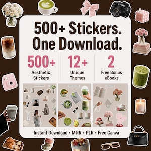 Op de afbeelding: Een digitale productadvertentie met de tekst 500+ Stickers. One Download. 500+ Aesthetic Stickers, 12+ Unique Themes en 2 Free Bonus eBooks. De afbeelding is omringd door diverse stickerpictogrammen waaronder koffie, bloemen en camera's.