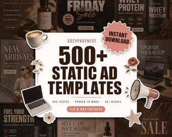 May include: A promotional graphic with various product advertisements. The central focus is a large text overlay: "500+ STATIC AD TEMPLATES." Surrounding ads promote skincare, protein, and a Black Friday sale. The color palette includes white, black, and shades of brown.