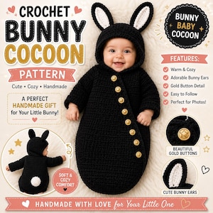 Può includere: Un bozzolo per neonati all'uncinetto nero con cappuccio, orecchie da coniglio foderate di bianco e una fila di bottoni dorati a forma di stella. Il design presenta maniche lunghe e una base arrotondata. Testo: CROCHET BUNNY COCOON PATTERN.