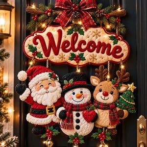 May include: A decorative Christmas door sign featuring a quilted Welcome plaque topped with a red plaid bow, pine branches, and berries. Below hang three plush figures: Santa Claus, a snowman with a scarf, and a reindeer holding a tree.
