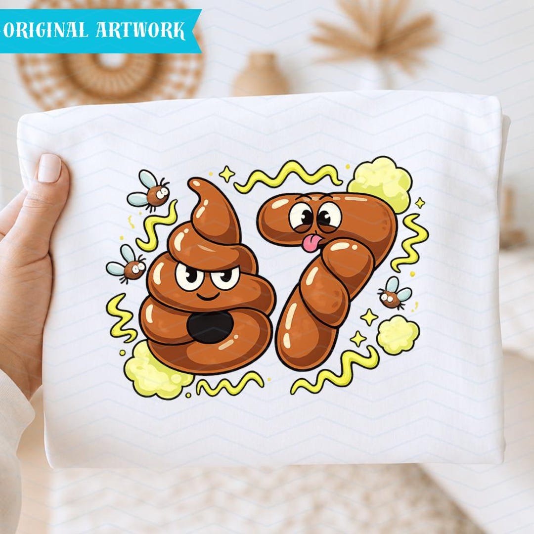 67 Funny Six Seven Meme Poop Gross Gen Alpha Slang Kids PNG Shirt ...