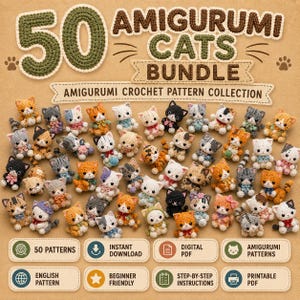 Puede incluir: Una colección de 50 gatos amigurumi tejidos a ganchillo en varios colores y patrones, sobre un fondo beige con el texto 50 AMIGURUMI CATS BUNDLE AMIGURUMI CROCHET PATTERN COLLECTION, junto con iconos de descarga y patrones.