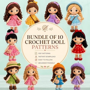 May include: A collection of ten crocheted dolls with various hair colors, outfits, and accessories arranged around a central circular sign that reads BUNDLE OF 10 CROCHET DOLL PATTERNS, PDF PATTERNS, INSTANT DOWNLOAD, EASY TO FOLLOW, BEGINNER FRIENDLY.
