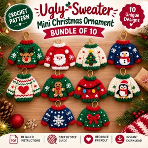 May include: A crochet pattern bundle of 10 mini Christmas jumper ornaments. The designs include a reindeer, Santa, Christmas tree, snowman, heart, gingerbread man, string of lights, penguin, snowflake, and a bow. Text reads Ugly Sweater.