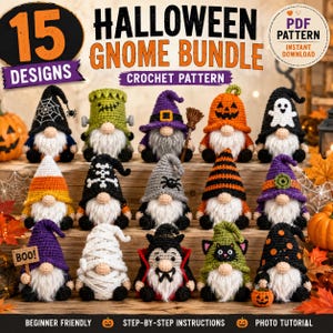 May include: A digital collection of 15 Halloween gnome crochet patterns featuring various designs including a pumpkin, ghost, vampire, mummy, and witch. The image displays the finished crocheted gnomes with white beards and colorful hats.