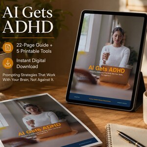 Könnte beinhalten: Ein digitales Produkt mit dem Titel AI Gets ADHD, bestehend aus einem 22-seitigen Leitfaden und 5 druckbaren Tools. Das Cover zeigt eine Person mit einer Tasse und den Text: AI Gets ADHD, Prompting Strategies That Work With Your Brain, Not Against It.