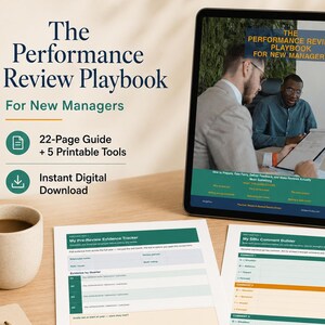 May include: A digital tablet displaying The Performance Review Playbook for New Managers, accompanied by two printed pages titled My Pre-Review Evidence Tracker and My 50+ Comment Builder, featuring green and orange accents and text.