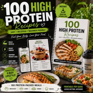 Op de afbeelding: Een digitaal kookboek getiteld 100 High Protein Recipes met een spiraalgebonden boek, een tablet en een smartphone met foto's van maaltijden. De collectie bevat tekst over eiwitrijke maaltijden, ontbijt, lunch, diner en snacks.